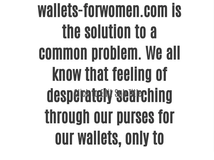 wallets forwomen com is the solution to a common