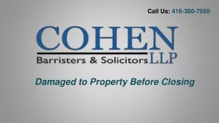 Damaged to Property Before Closing - COhen LLP