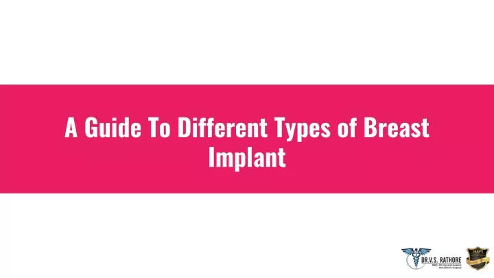 a guide to different types of breast implant