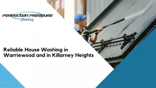 Reliable House Washing in Warriewood and in Killarney Heights