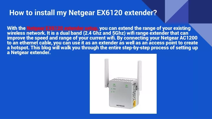 how to install my netgear ex6120 extender