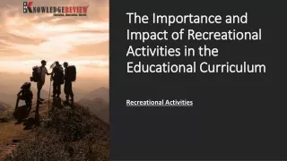 the importance and impact of recreational activities in the educational curriculum
