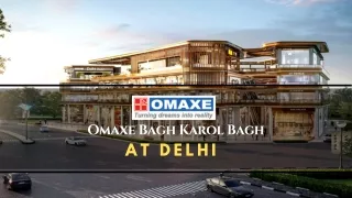 Omaxe Bagh Karol Bagh - Perfectly Poised Location In Delhi