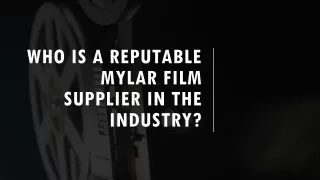 Mylar Film Supplier