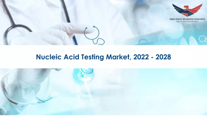 nucleic acid testing market 2022 2028