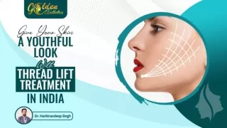 Give Your Skin a Youthful Look With Thread Lift Treatment in India