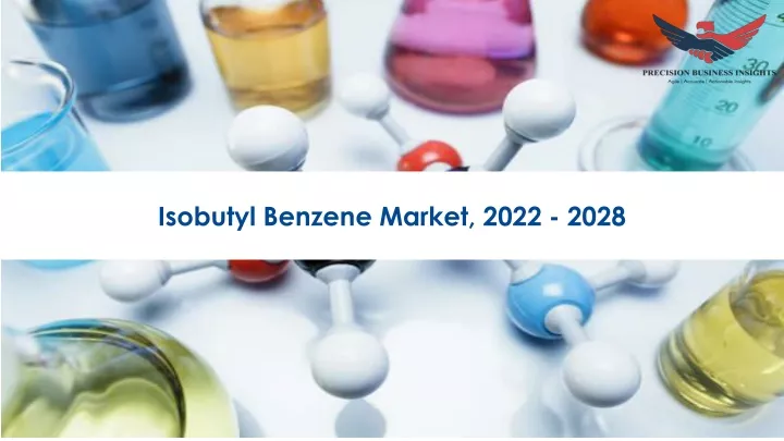 isobutyl benzene market 2022 2028