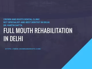 Full Mouth Rehabilitation in Delhi
