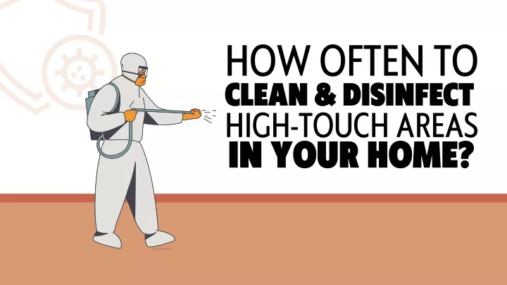 how often to clean disinfect