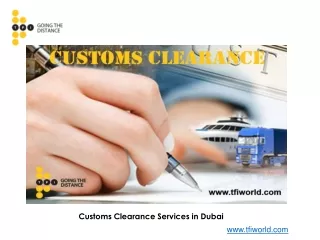 Customs Clearance Services in Dubai - Total Freight International