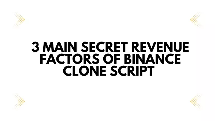 3 main secret revenue factors of binance clone