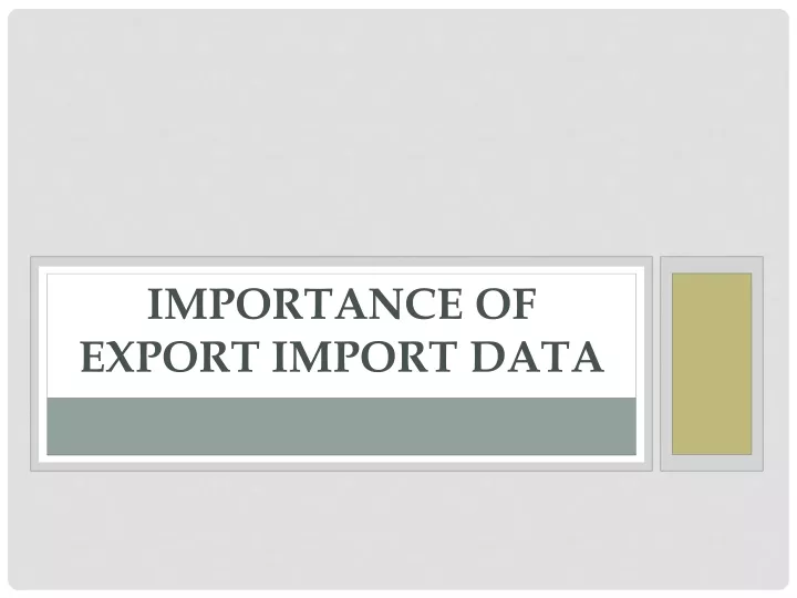 importance of export import data