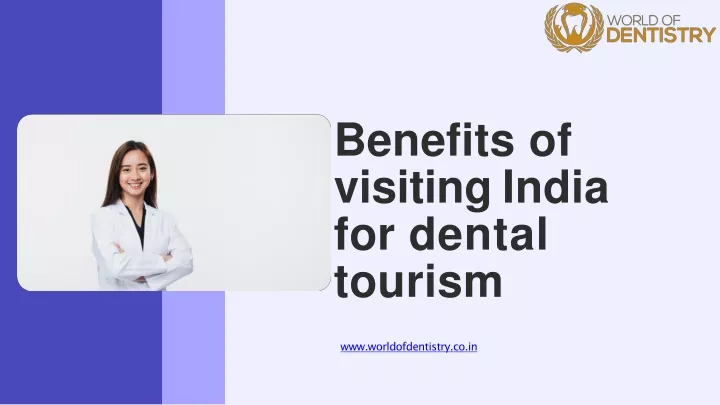 benefits of visiting india for dental tourism