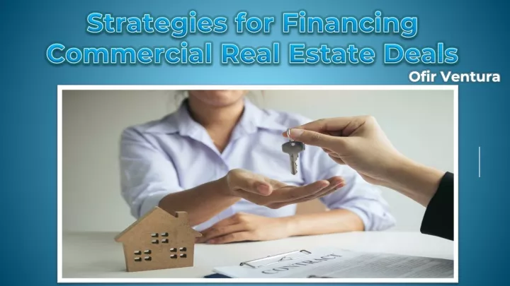 strategies for financing commercial real estate