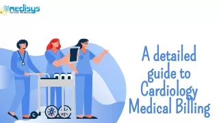 A detailed guide to Cardiology Medical Billing
