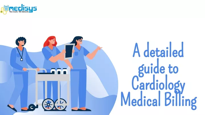 ppt-a-detailed-guide-to-cardiology-medical-billing-powerpoint