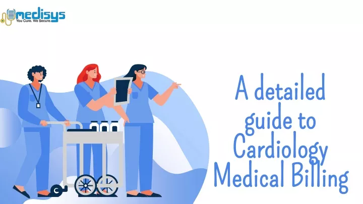 a detailed guide to cardiology medical billing