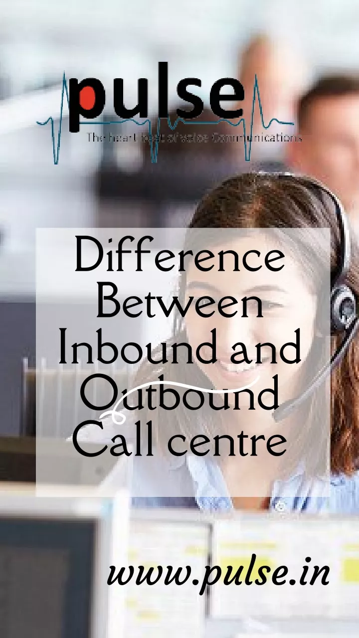 difference between inbound and outbound call