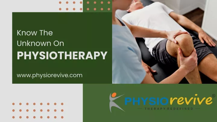 know the unknown on physiotherapy