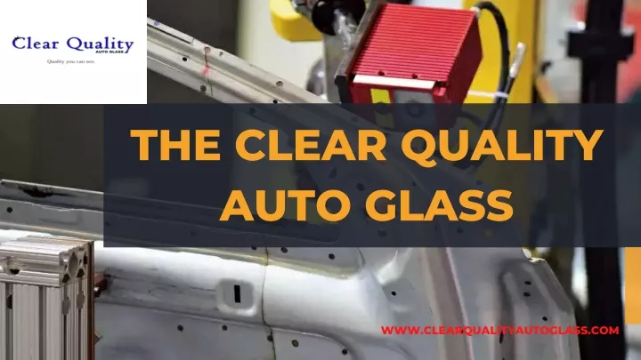 the clear quality auto glass