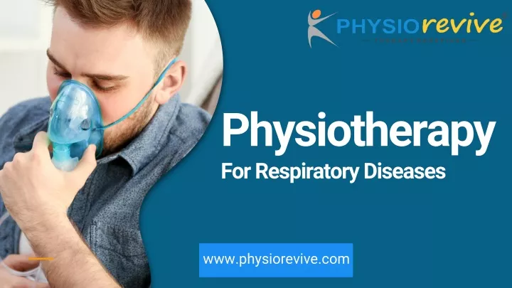 PPT - Physiotherapy For Respiratory Diseases PowerPoint Presentation ...