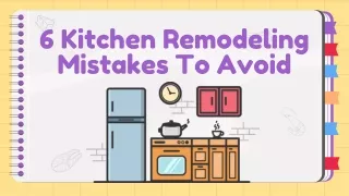 6 Kitchen Renovation Mistakes To Avoid