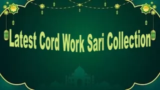 latest cord work sari collection