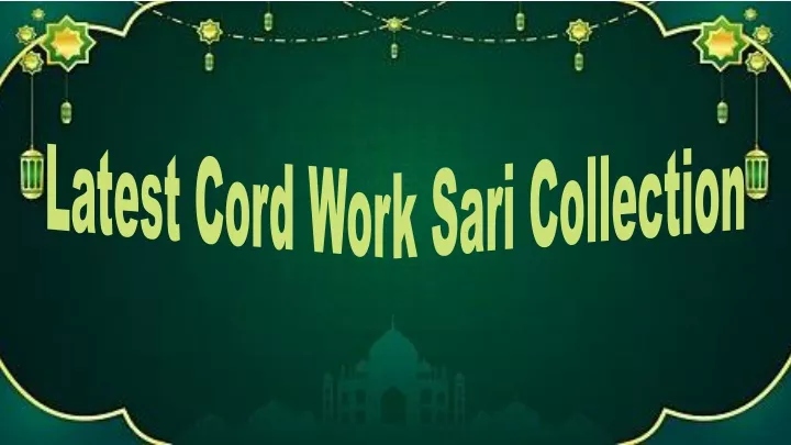 latest cord work sari collection