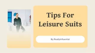 Tips for Leisure Suits