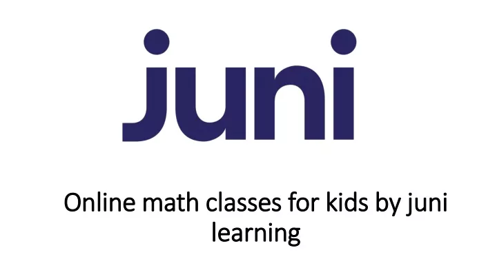 online math classes for kids by juni learning