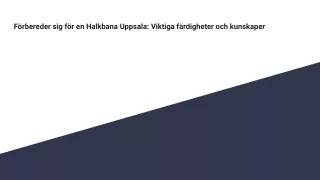 Förbereder sig för en Halkbana Uppsala_ Viktiga färdigheter och kunskaper