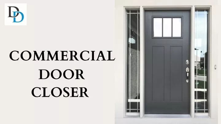 PPT - Commercial Door Closers - Door Digest PowerPoint Presentation ...