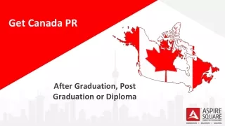 Want to Get a Canada PR After Graduation & Post Graduation