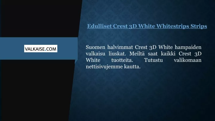 edulliset crest 3d white whitestrips strips