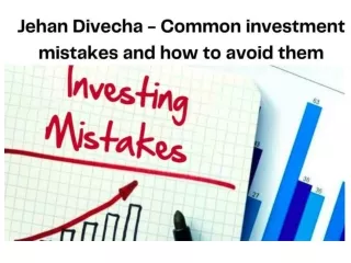 Jehan Divecha - Common investment mistakes and how to avoid them