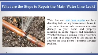 What are the Steps to Repair the Main Water Line Leak