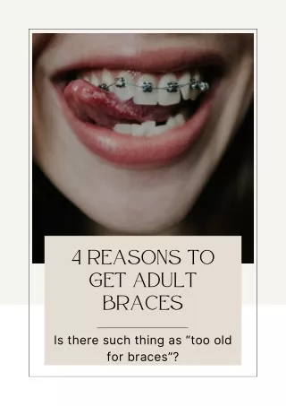 4 Reasons To Get Adult Braces | Canyon Lake Smiles