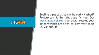 Wash N Zip Pet Bed  Petdunk.com