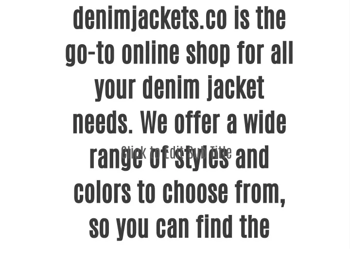 denimjackets co is the go to online shop