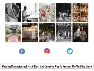 Wedding Cinematography – A Short And Creative Way To Present The Wedding Story