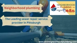 Neighborhood Plumbing - the leading sewer repair service provider in Pittsburg