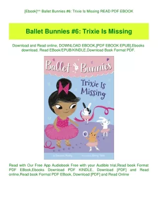 [Ebook]^^ Ballet Bunnies #6 Trixie Is Missing READ PDF EBOOK