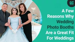 A Few Reasons Why Wedding Photo Booths Are a Great Fit For Weddings