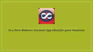 is a zero balance account app ideal for your