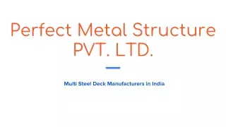 Guide to Multi-Steel Deck – What You Need to Know?