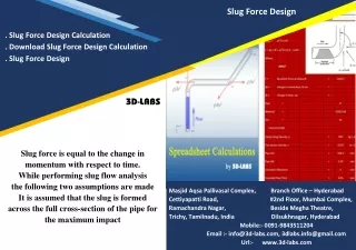 Slug Force Design