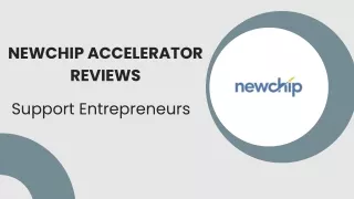 Newchip Accelerator Reviews - Support Entrepreneurs