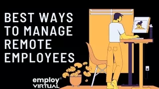 BEST WAYS TO MANAGE REMOTE EMPLOYEES