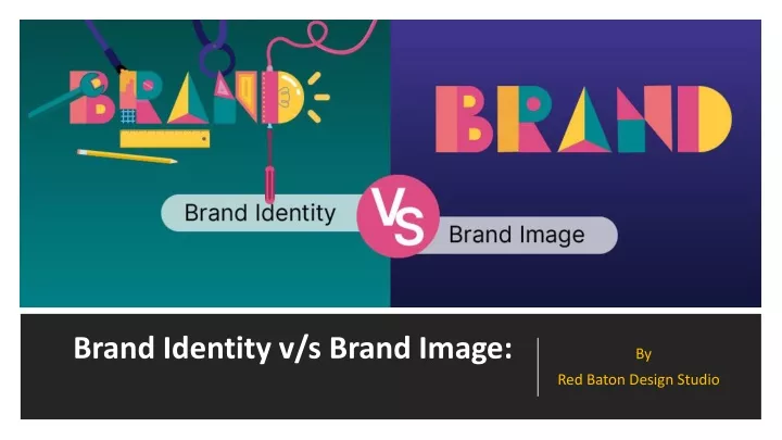 brand identity v s brand image