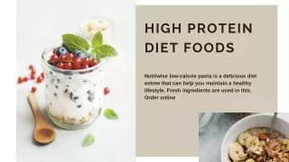 DELICIOUS AND NUTRITIOUS HIGH PROTEIN FOODS FOR YOUR DIET